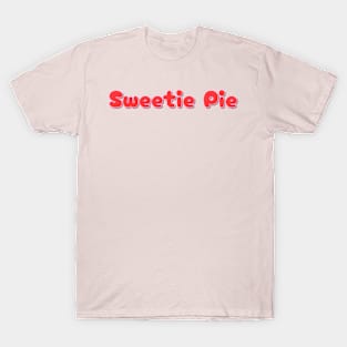 Sweetie Pie T-Shirt